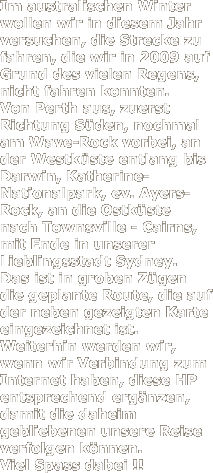 Im australischen Winter wollen wir
